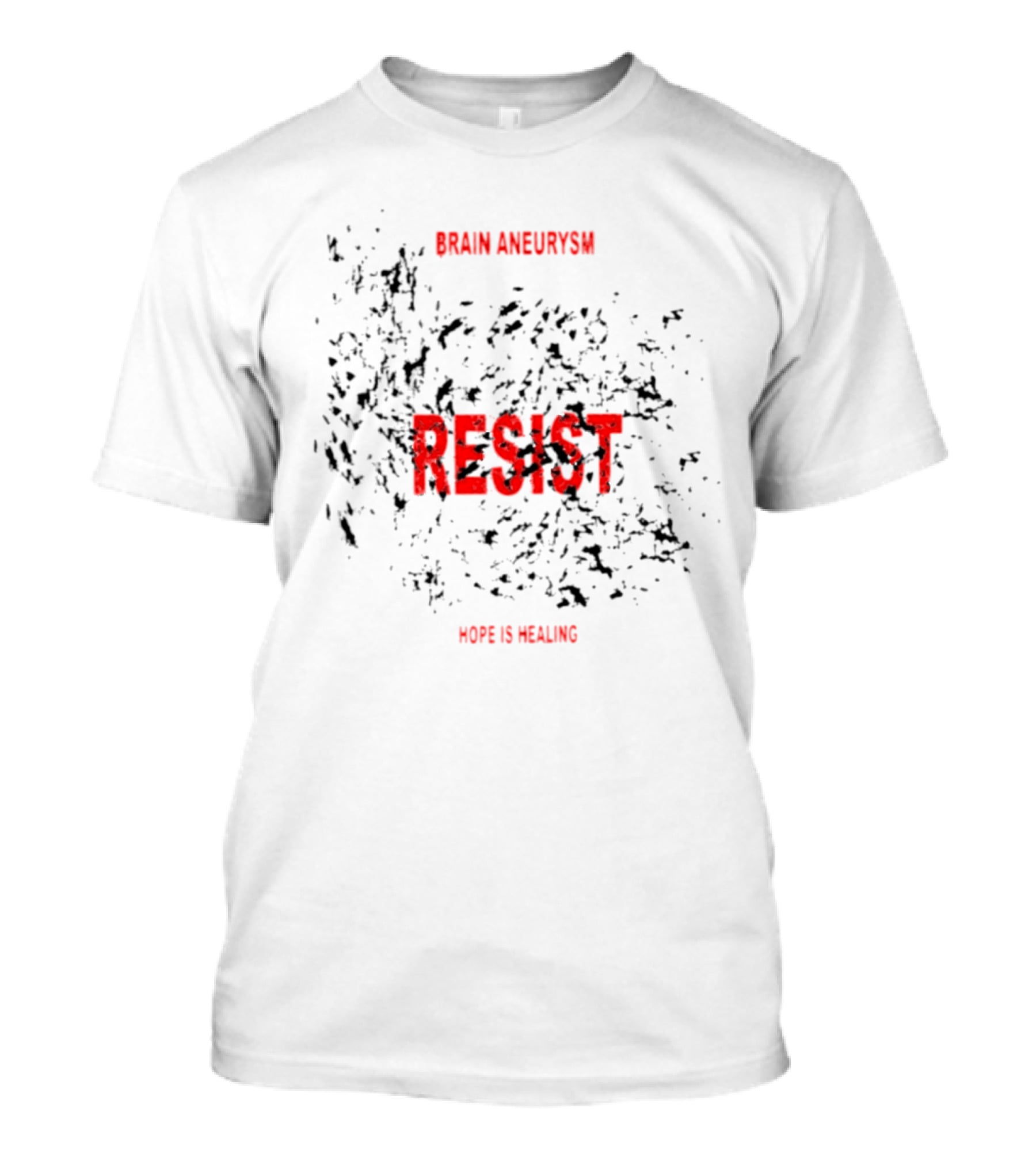 Brain Aneurysm Resist Hope Is Healing T-Shirt