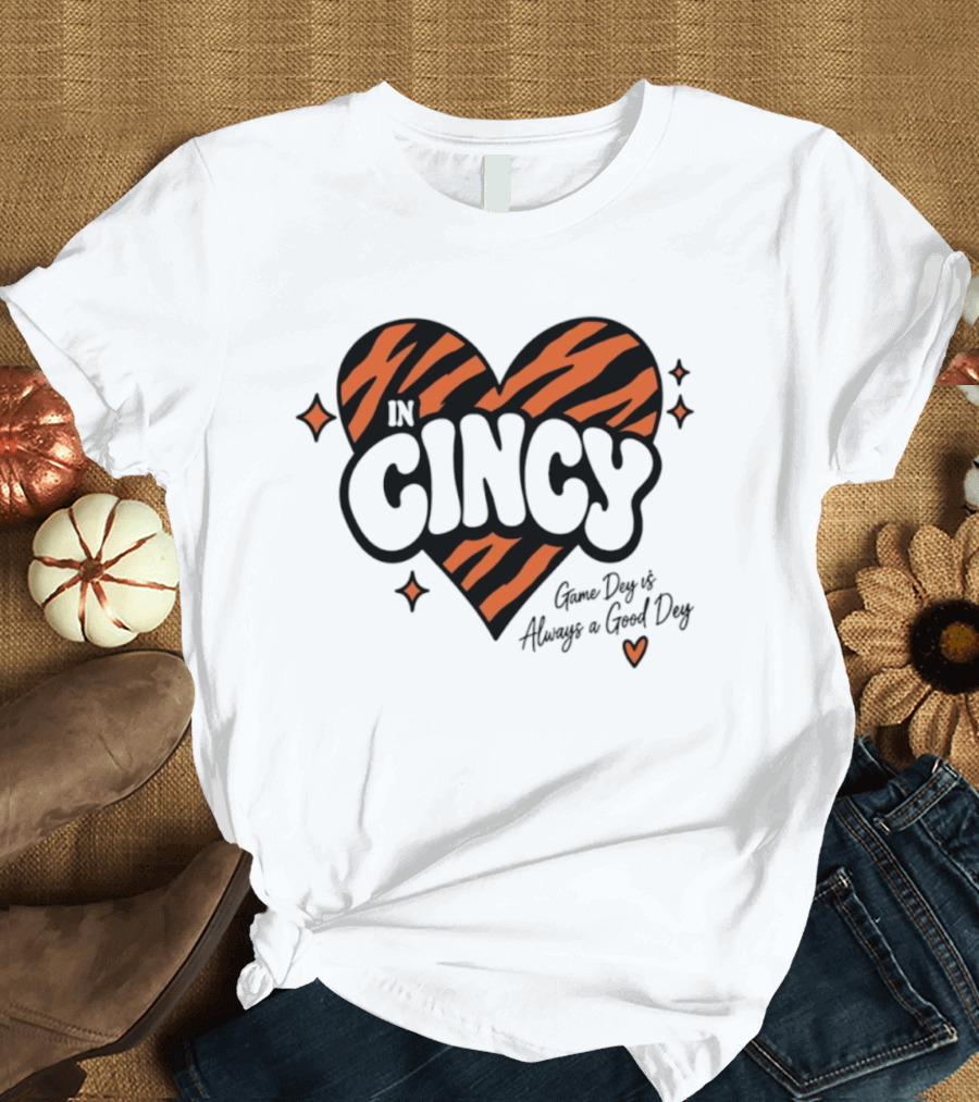 Cincinnati Bengals In Cincy Game Dey Always A Good Dey Tiger Stripes Heart T-Shirt