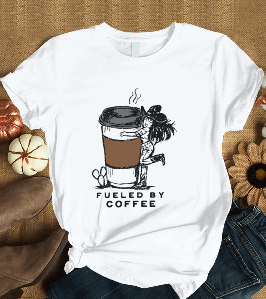 Fueled By Coffee Cowgirl Caffeine Western Rodeo Vibes T-Shirt