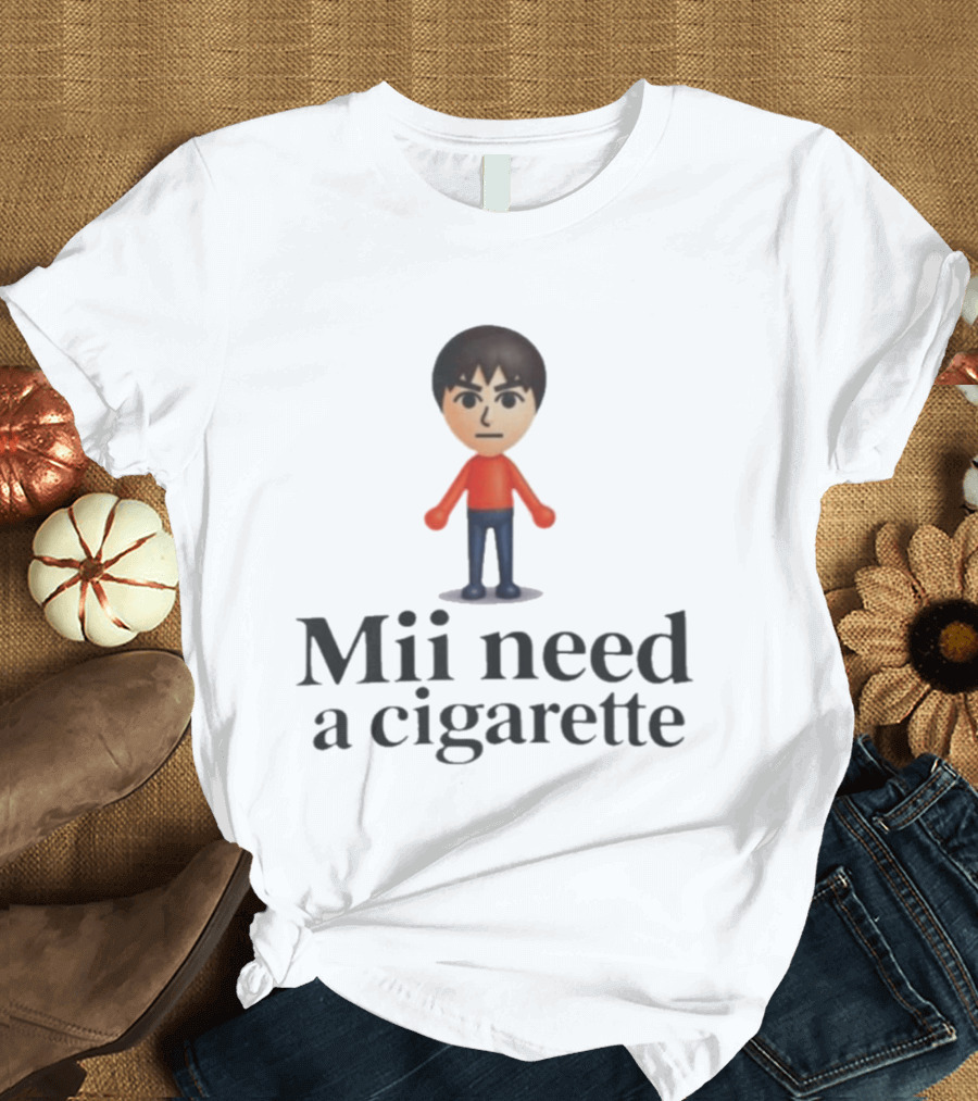 Mii Need A Cigarette Funny Mii T-Shirt