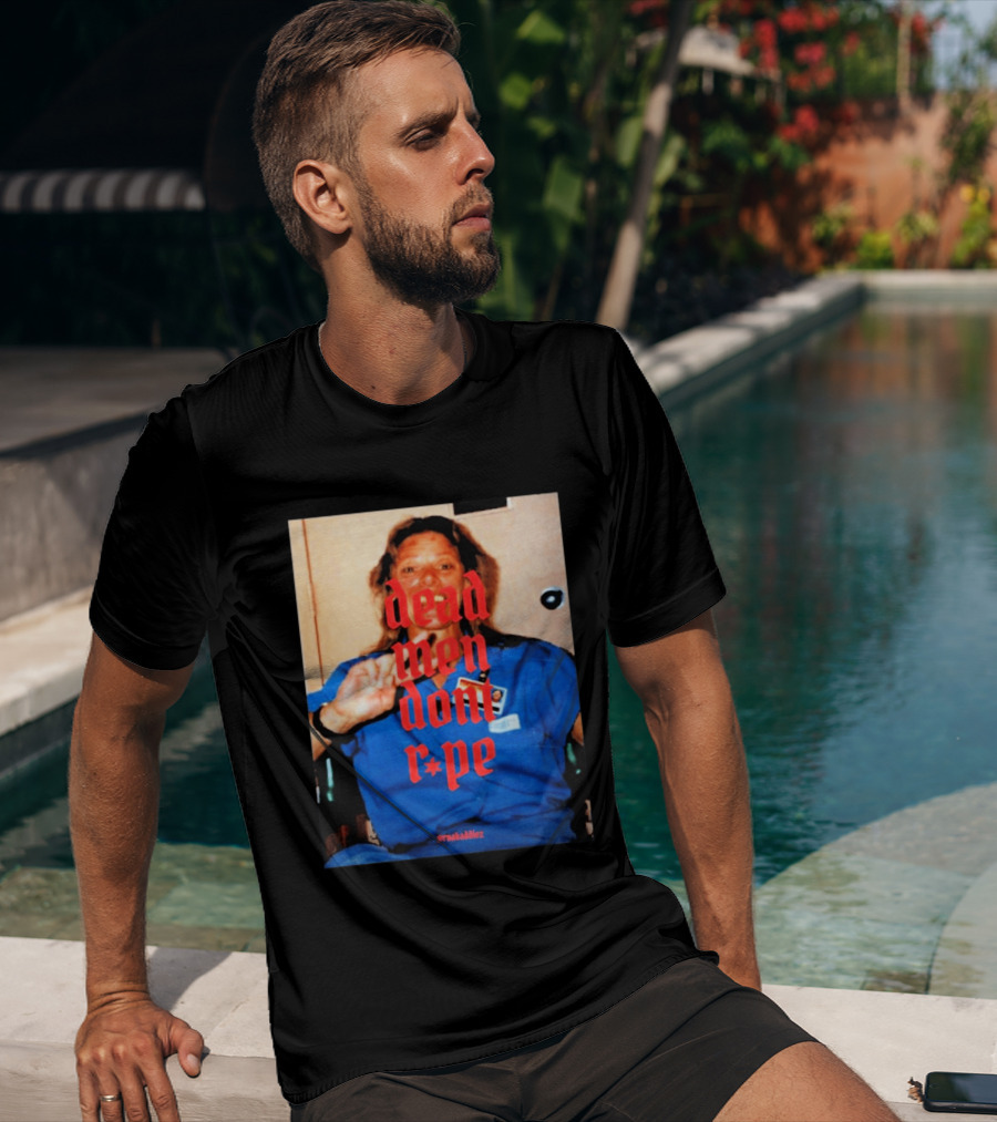Aileen Wuornos Dead Men Don't Rape Red Text Blue Image T-Shirt