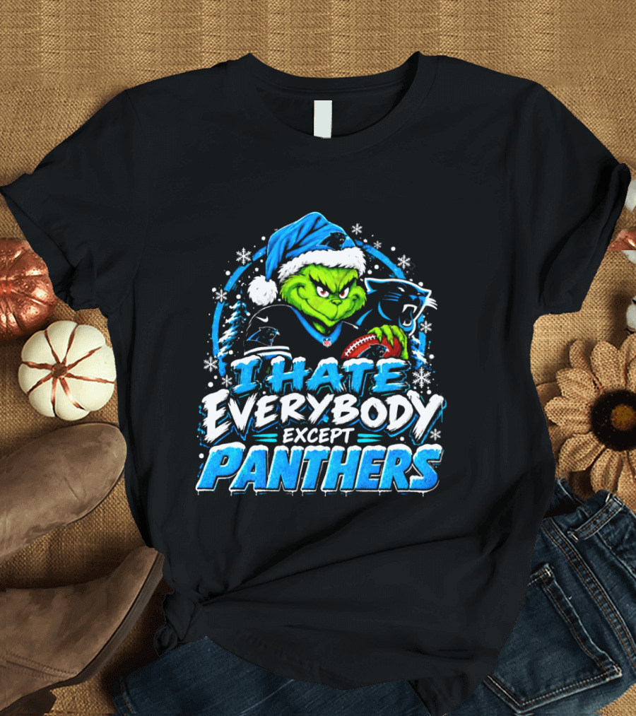 Carolina Panthers Grinch I Hate Everybody Except Panthers Fans Christmas Holiday T-Shirt
