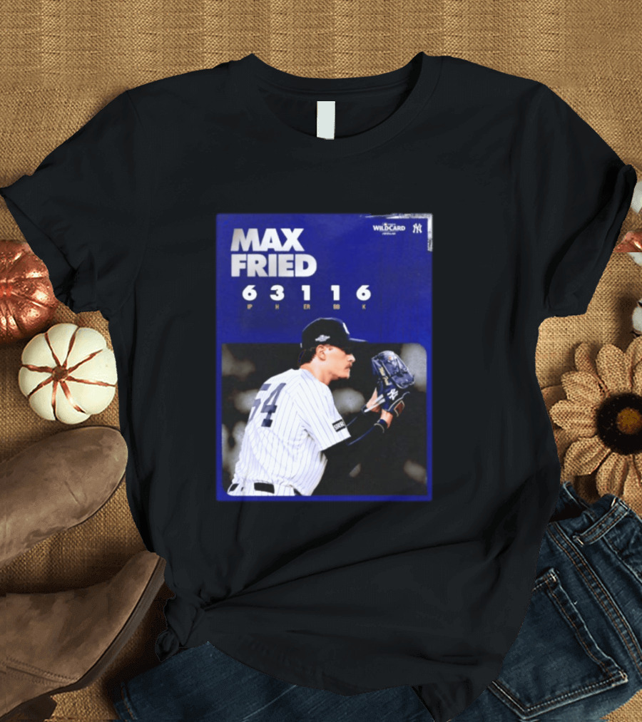 Max Fried 2026 Wild Card New York Yankees Pitching Stats T-Shirt
