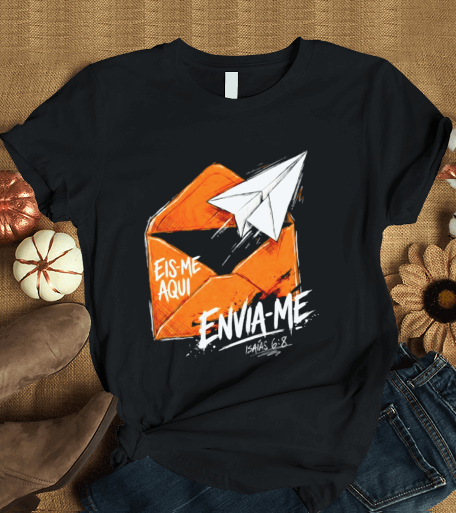 Eis Me Aqui Envia Me Isaias 6 8 Christian Envelope Paper Airplane T-Shirt