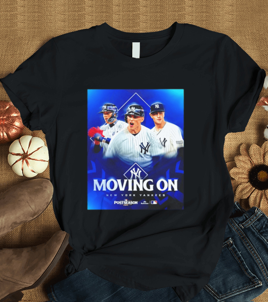 New York Yankees Moving On 2026 MLB Postseason T-Shirt