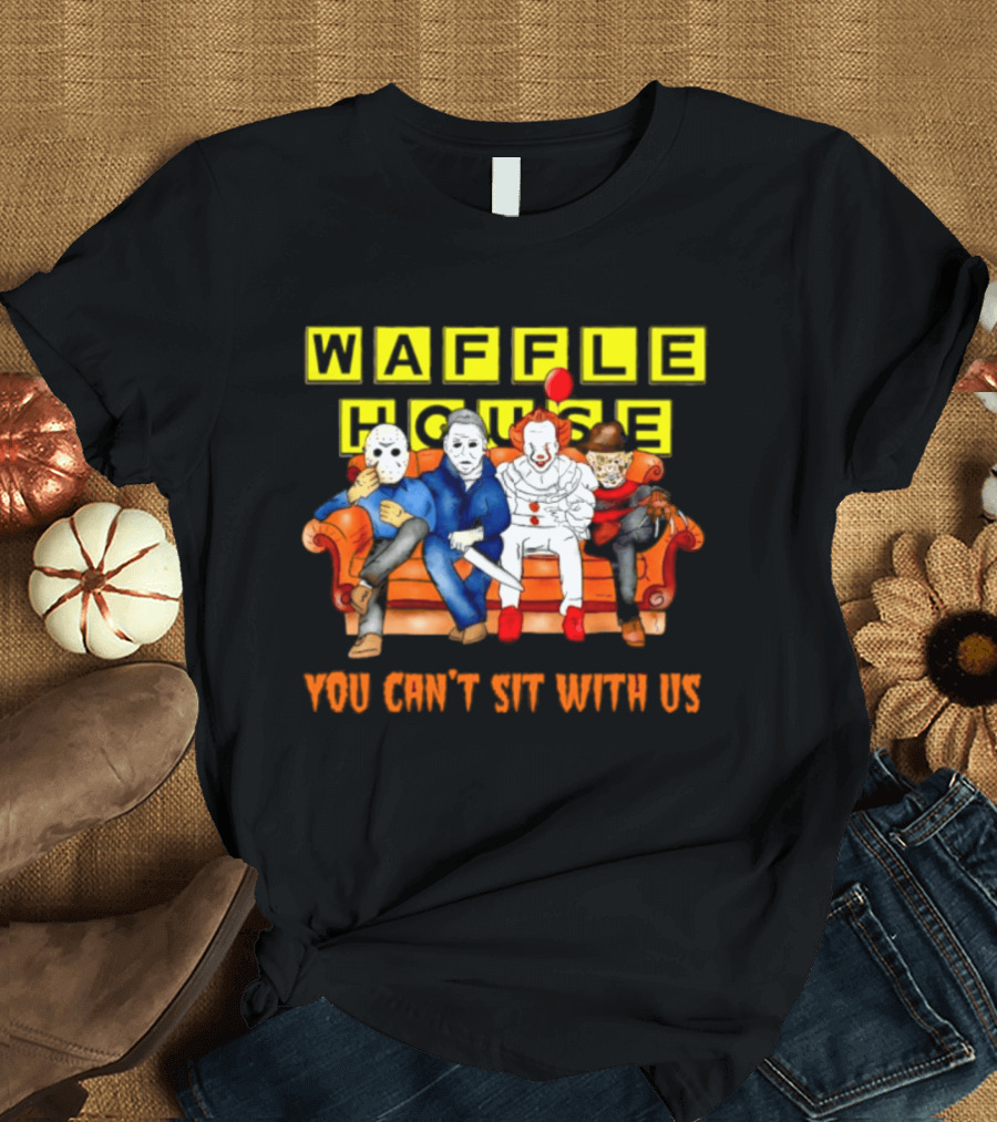 Waffle House X Horror Movie Friends Halloween 2026 You Can't Sit With Us T-Shirt