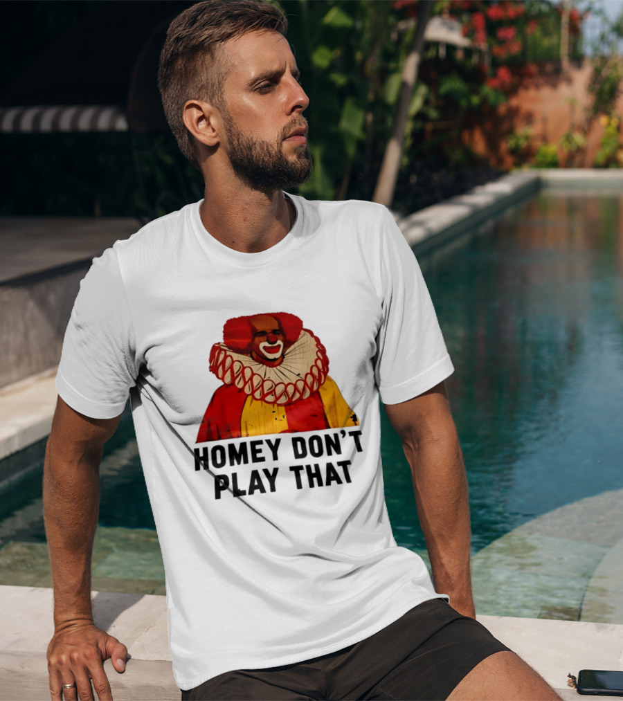 Homey The Clown Homey Don't Play That Vintage Iconic Comedy T-Shirt