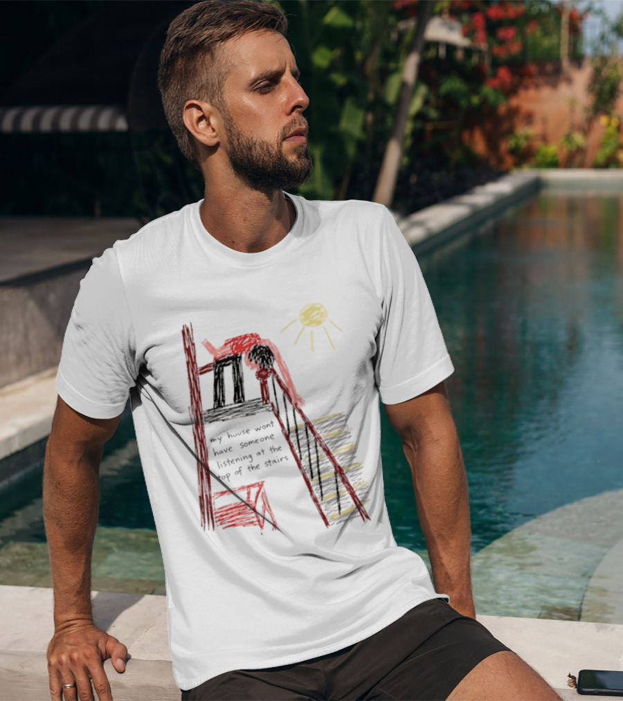 My House Wont Have Someone Listening At The Top Of The Stairs Drawing With Sun And Red Figure T-Shirt