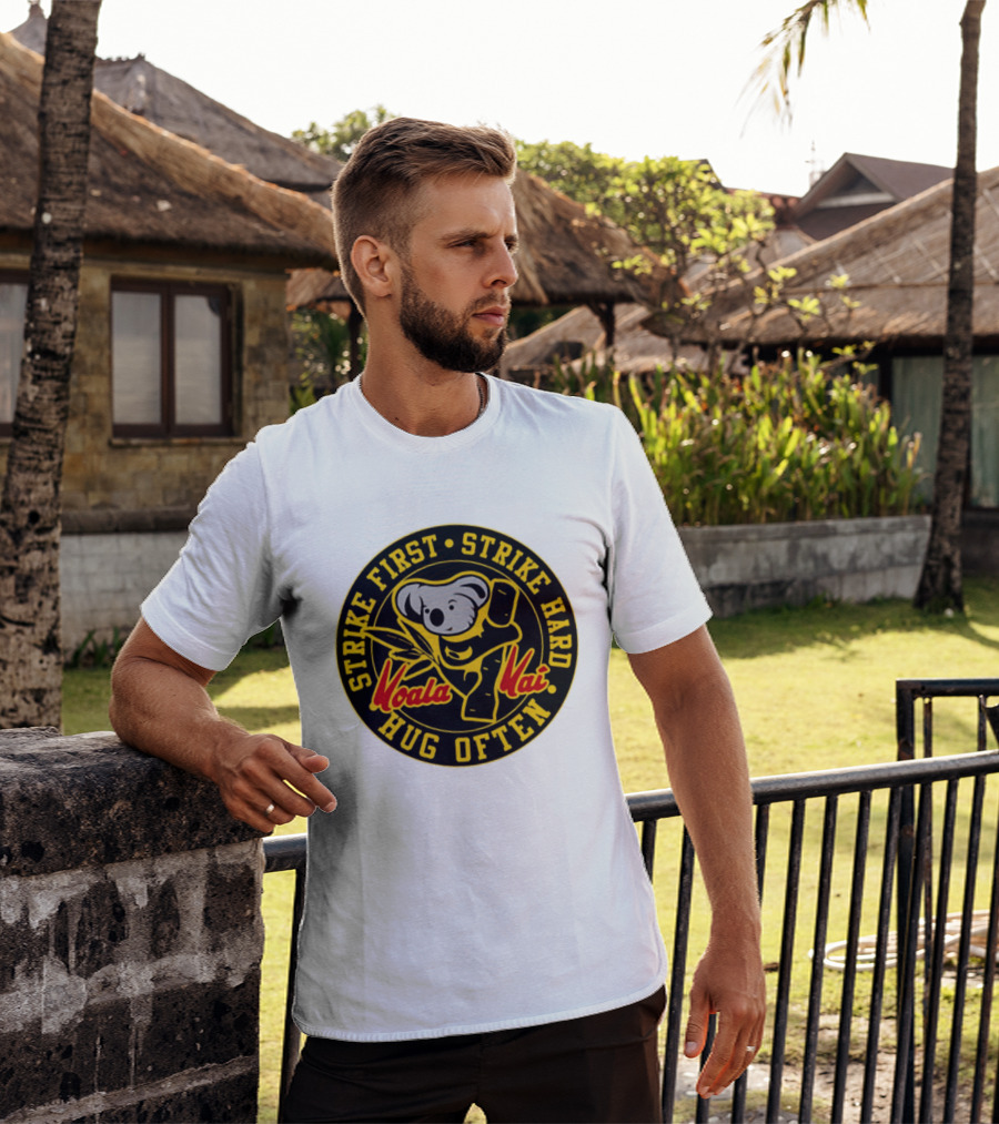 Strike First Strike Hard Hug Often Koala Kai Martial Arts T-Shirt