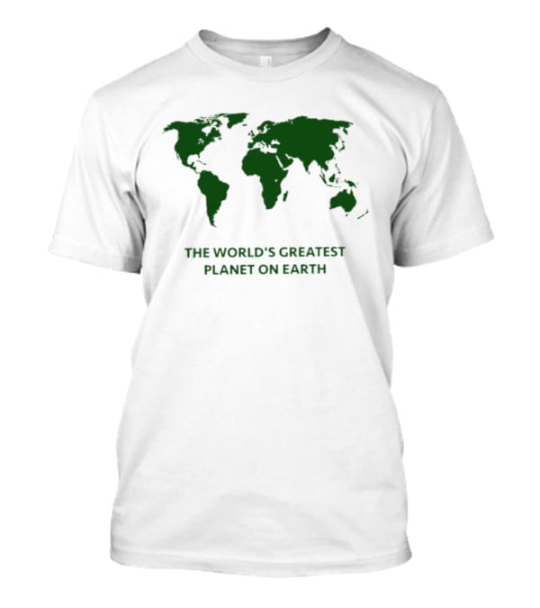 The World's Greatest Planet On Earth World Map T-Shirt