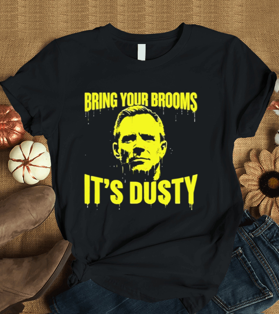 Bring Your Brooms It's Dusty Michigan Wolverines Dusty May T-Shirt
