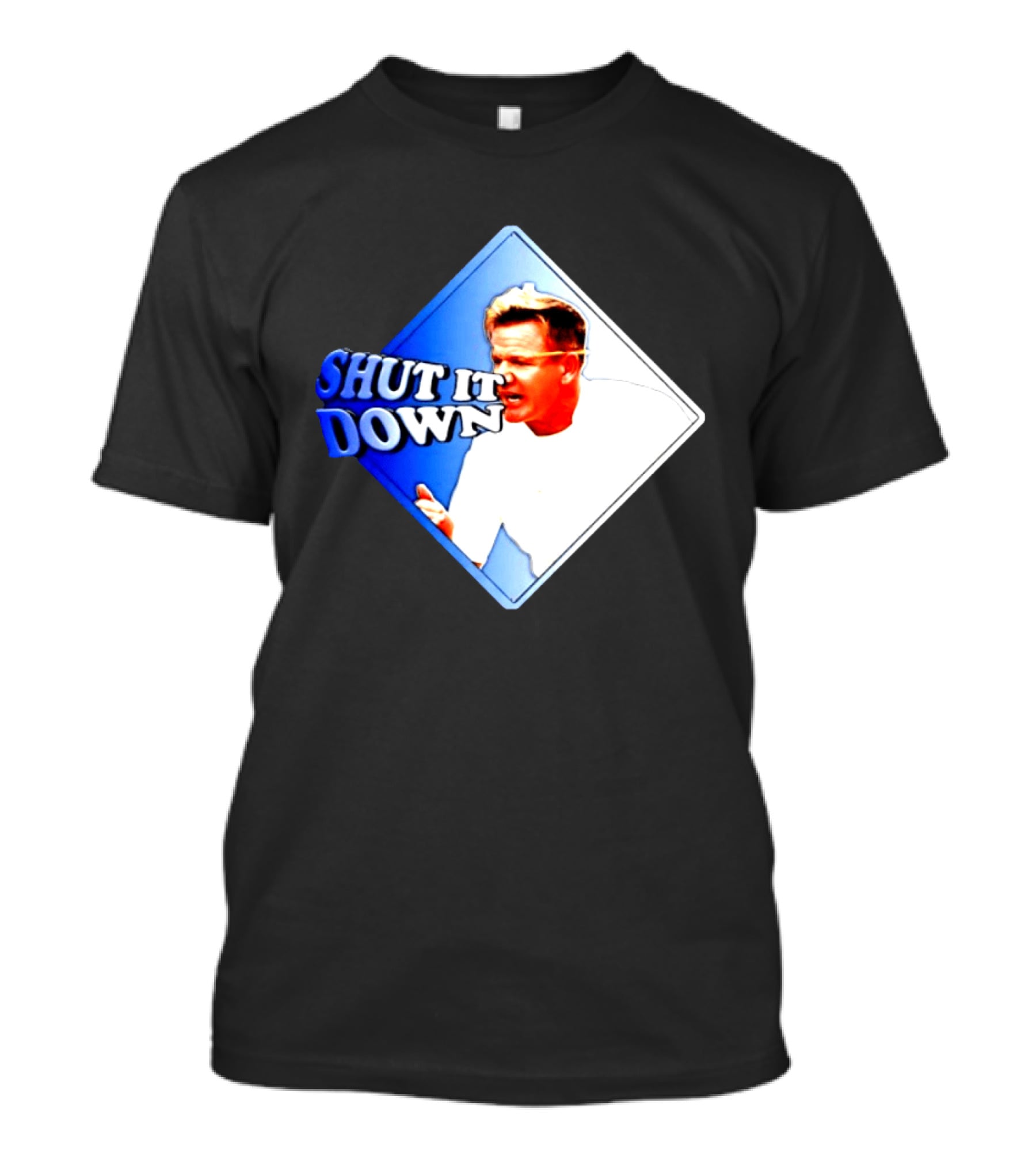 Gordon Ramsay Shut It Down Hell's Kitchen Meme T-Shirt