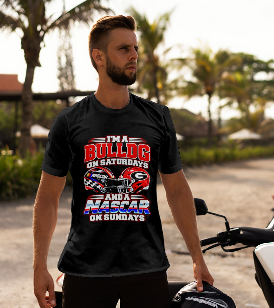 I'm A Bulldog On Saturdays And A NASCAR On Sundays Helmet T-Shirt