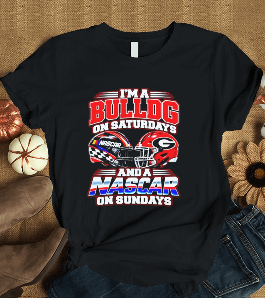 I'm A Bulldog On Saturdays And A NASCAR On Sundays Helmet T-Shirt