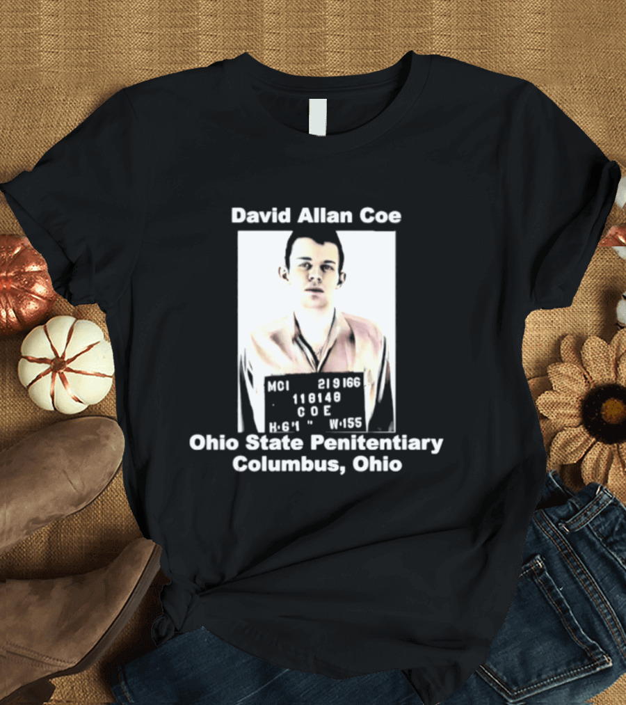 David Allan Coe Ohio State Penitentiary Shot Columbus Ohio T-Shirt