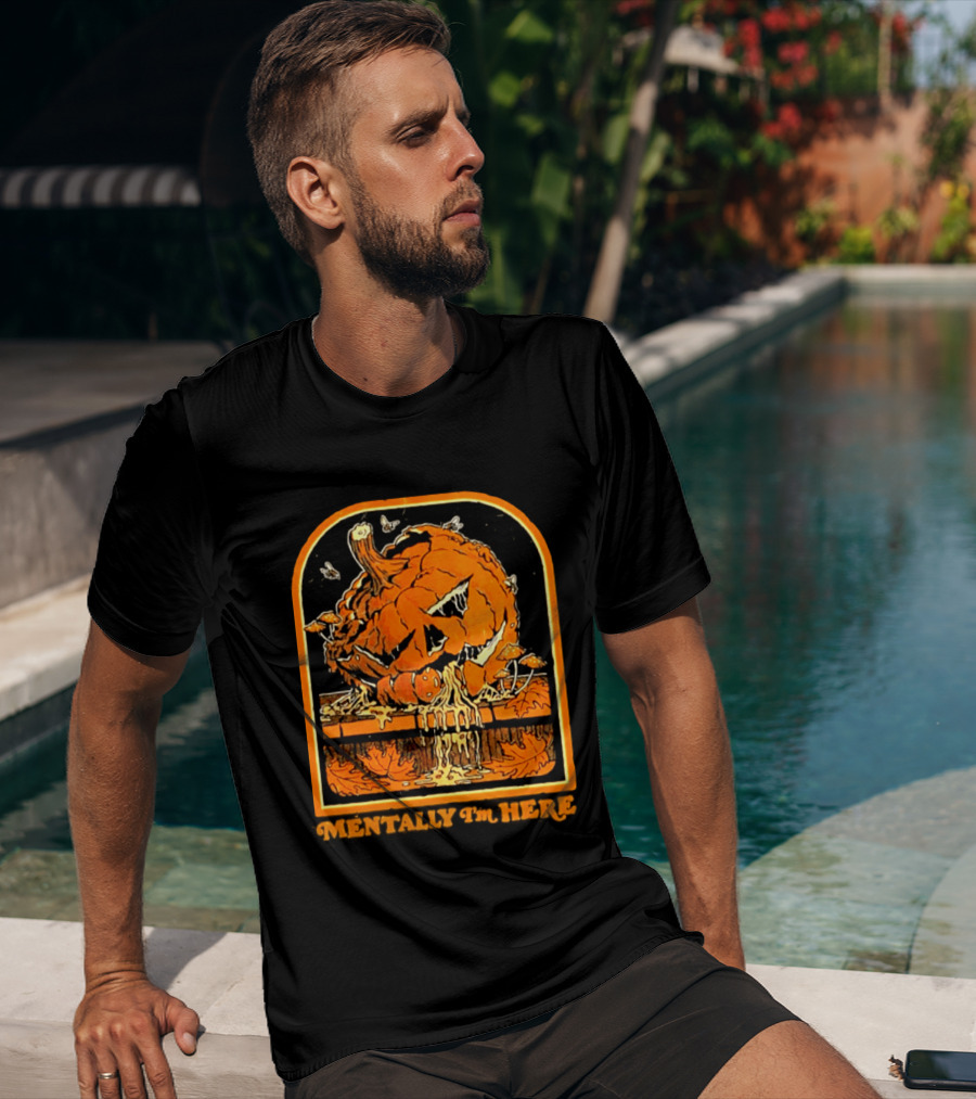Rotten Pumpkin Halloween Mentally I'm Here Vintage Creepy Jack O' Lantern T-Shirt