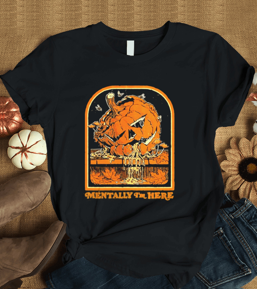 Rotten Pumpkin Halloween Mentally I'm Here Vintage Creepy Jack O' Lantern T-Shirt