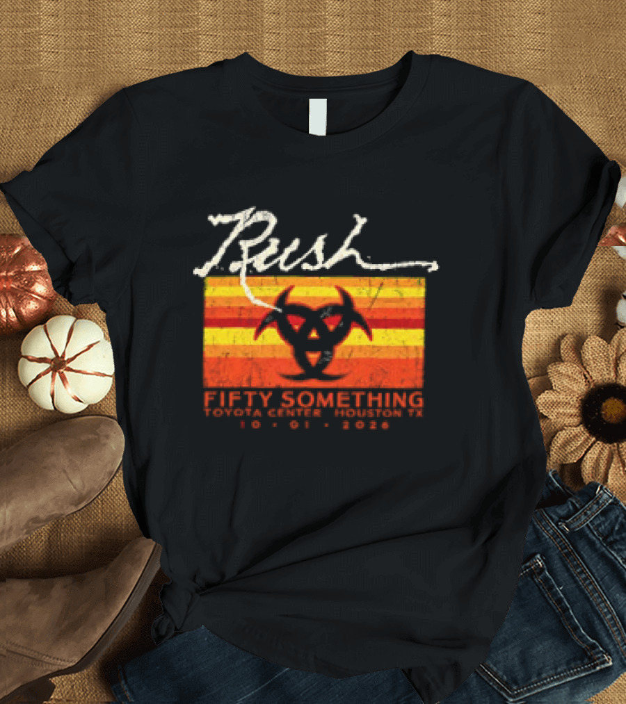 Rush Fifty Something Tour October 1st 2026 Houston Texas Toyota Center T-Shirt