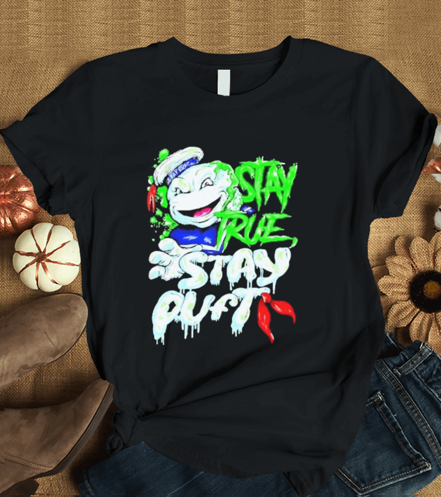 Stay True Stay Puft Ghostbusters 80s Movies Marshmallow Man T-Shirt