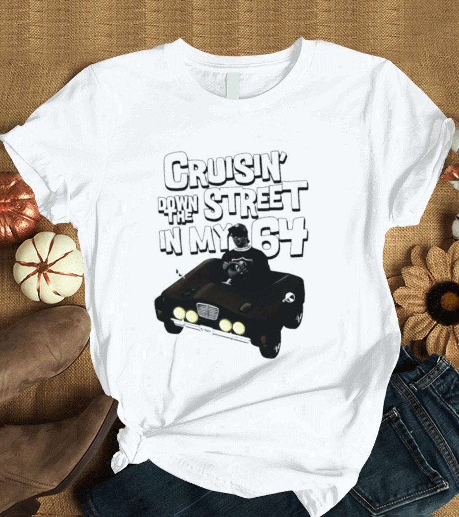 Cruisin' Down The Street In My 64 Car T-Shirt
