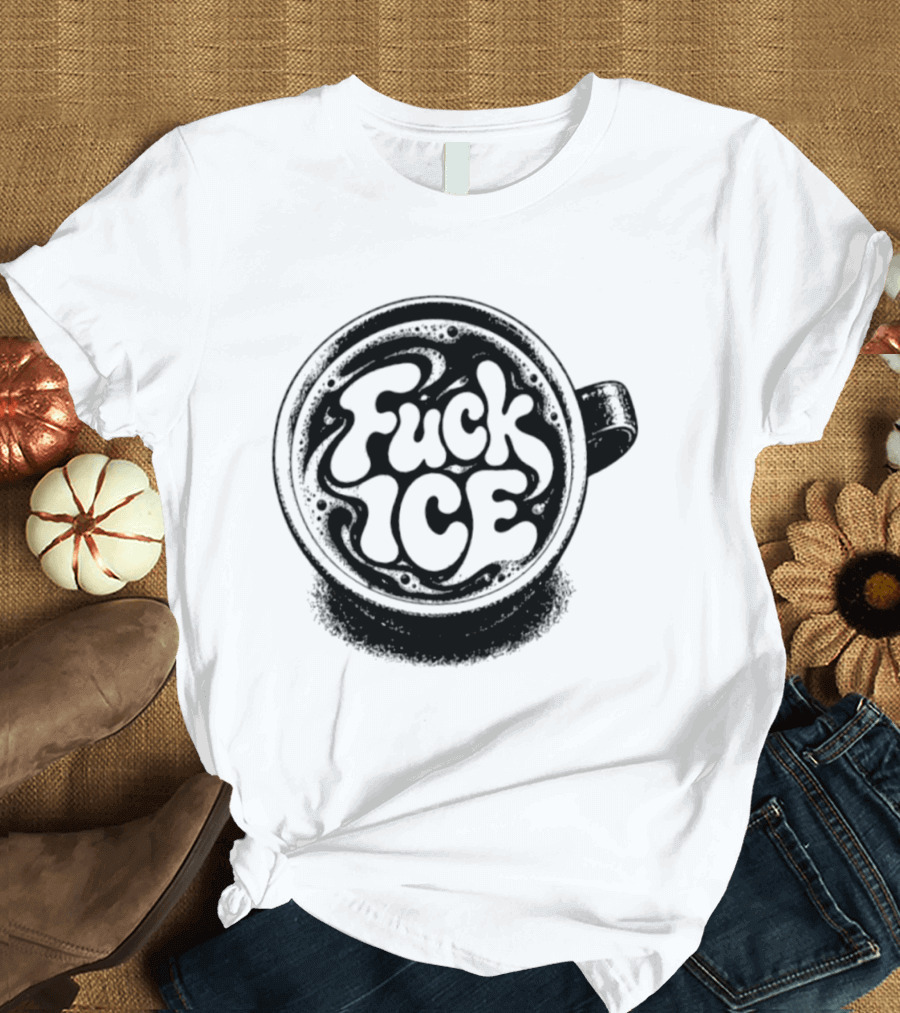 Fuck Ice Coffee Caffeine T-Shirt