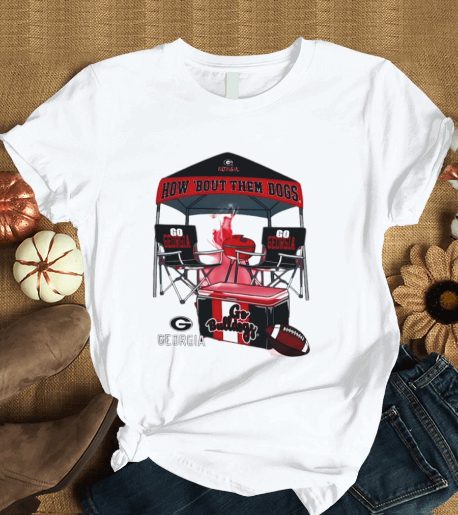 Georgia Bulldogs How 'Bout Them Dogs 2026 NCAA Tailgate Go Georgia Football T-Shirt