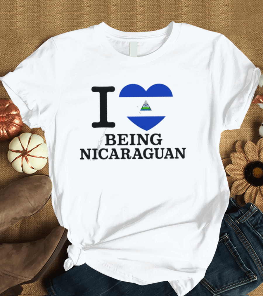 I Heart Being Nicaraguan Flag T-Shirt