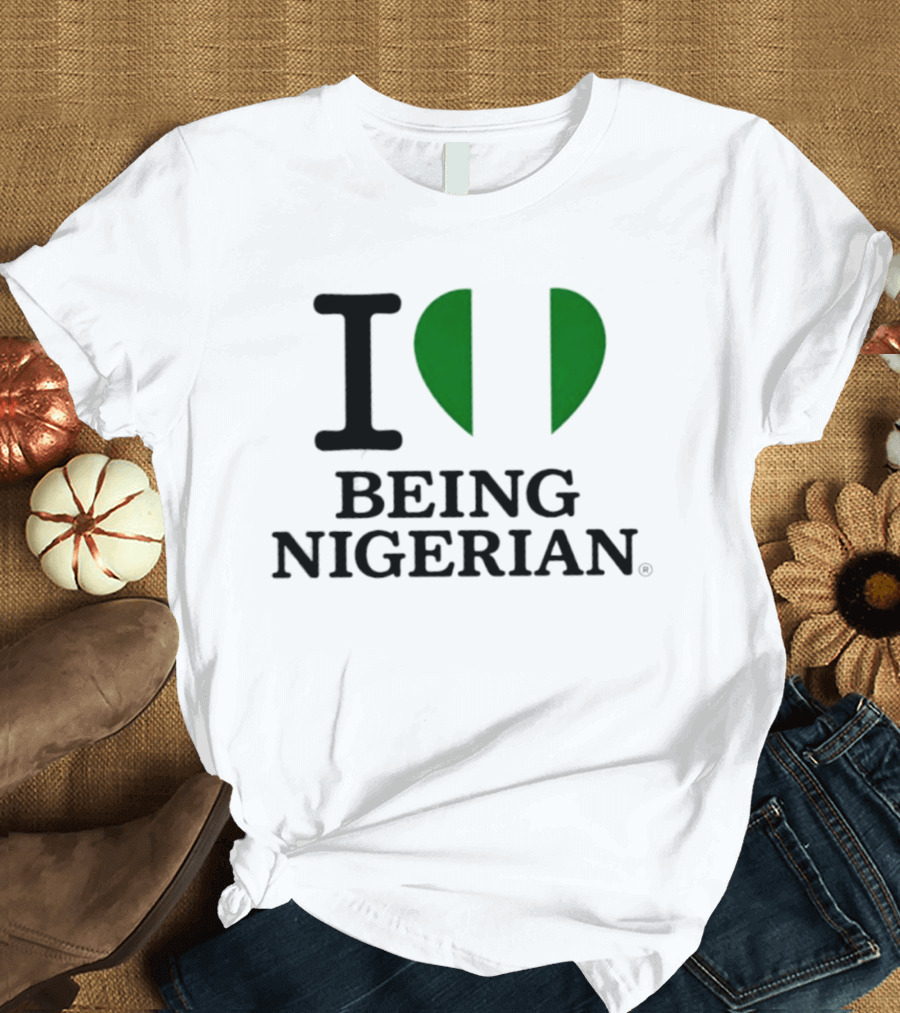 Love Being Nigerian Flag Heart T-Shirt