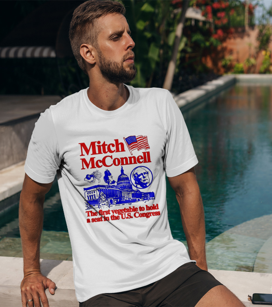 Mitch McConnell First Vegetable Hold Seat U.S. Congress Flag Capitol T-Shirt