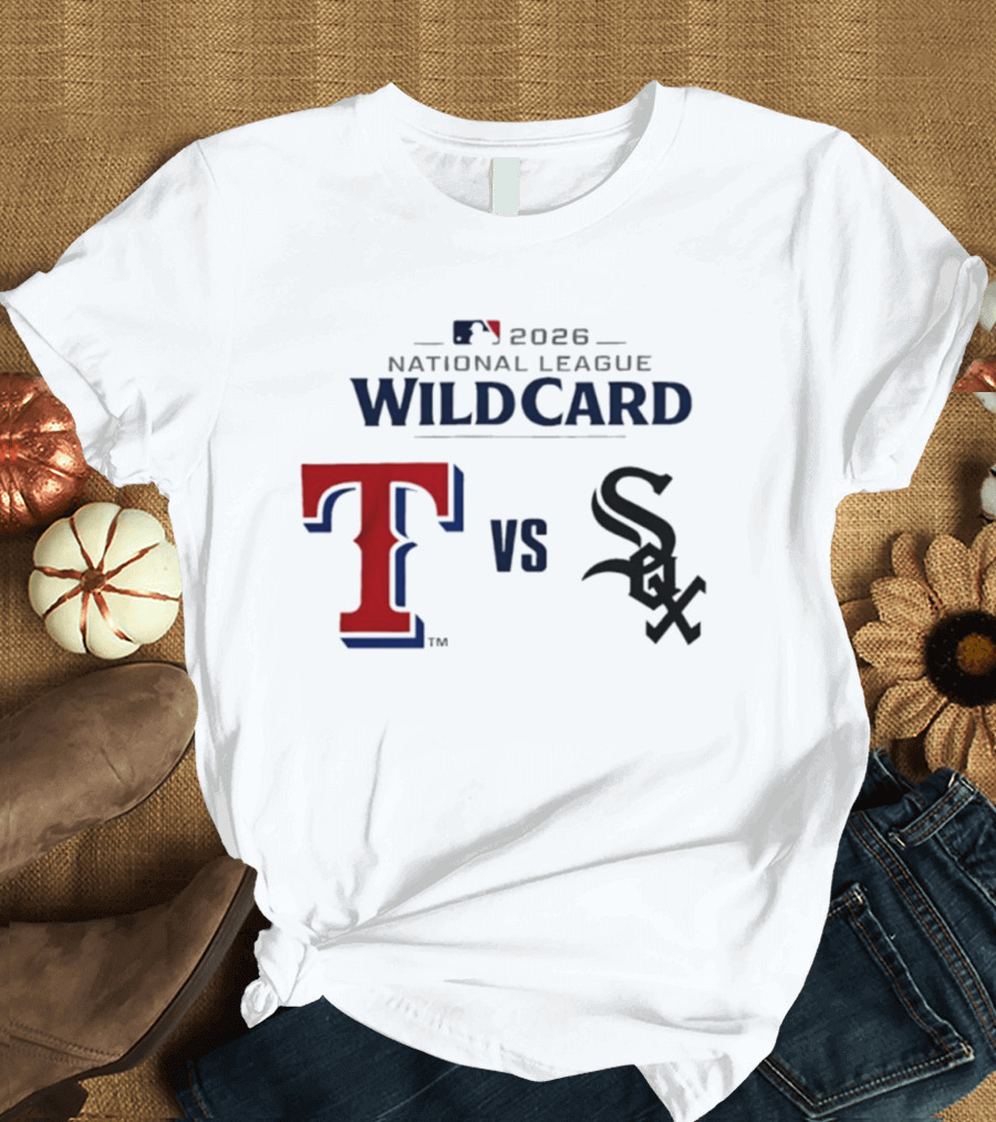 2026 MLB National League Wild Card Texas Rangers Vs Chicago White Sox T-Shirt