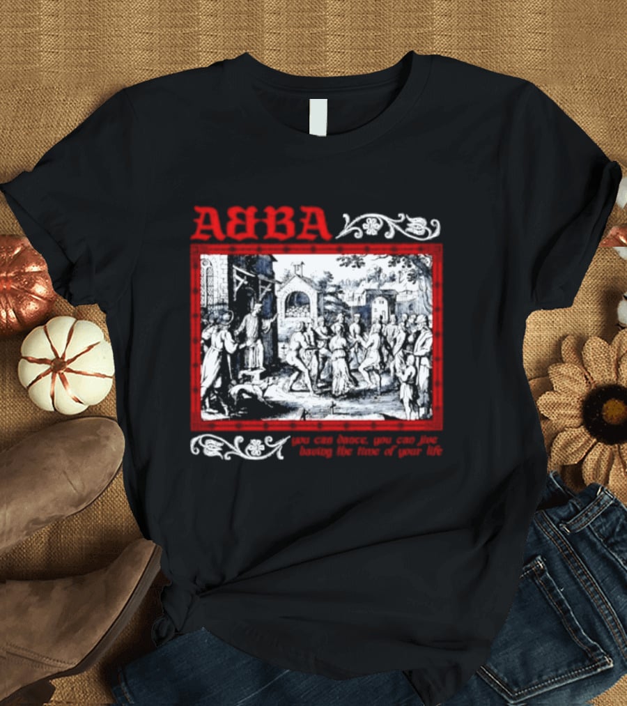ABBA You Can Dance Jive Having The Time Of Your Life T-Shirt