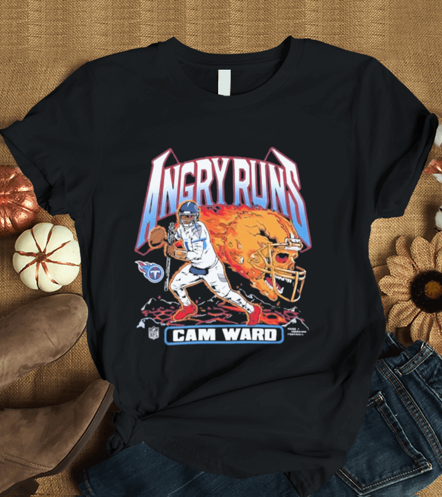 Angry Runs Cam Ward NFL Titan Flame Football Player T-Shirt
