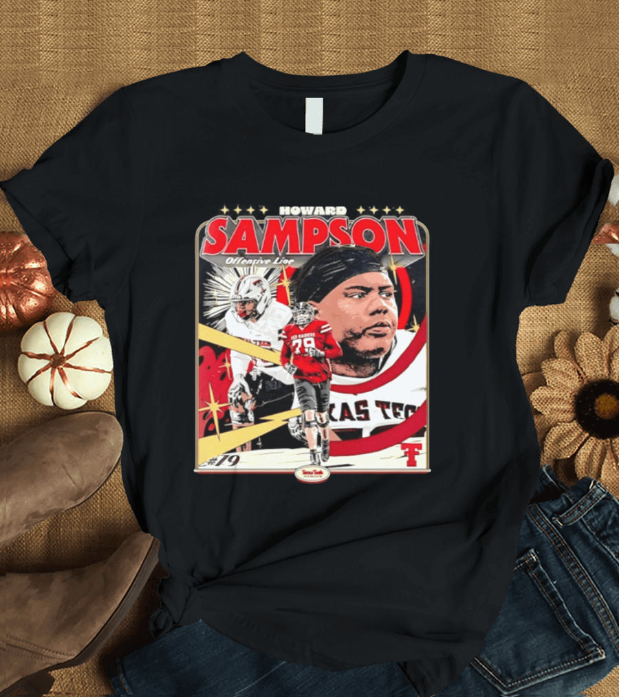 Howard Sampson Texas Tech Red Raiders Football Offensive Line #79 NCAA T-Shirt