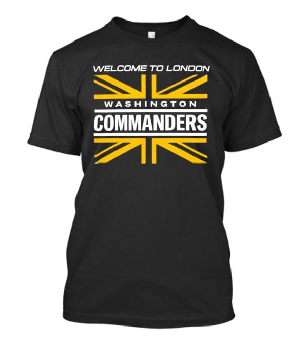 Welcome To London Washington Commanders Union Jack 2026 T-Shirt