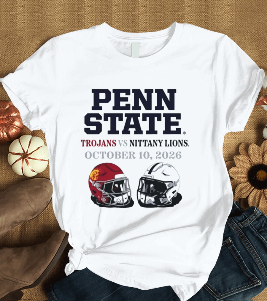 Penn State Vs USC Trojans Nittany Lions October 10 2026 Football Helmets T-Shirt