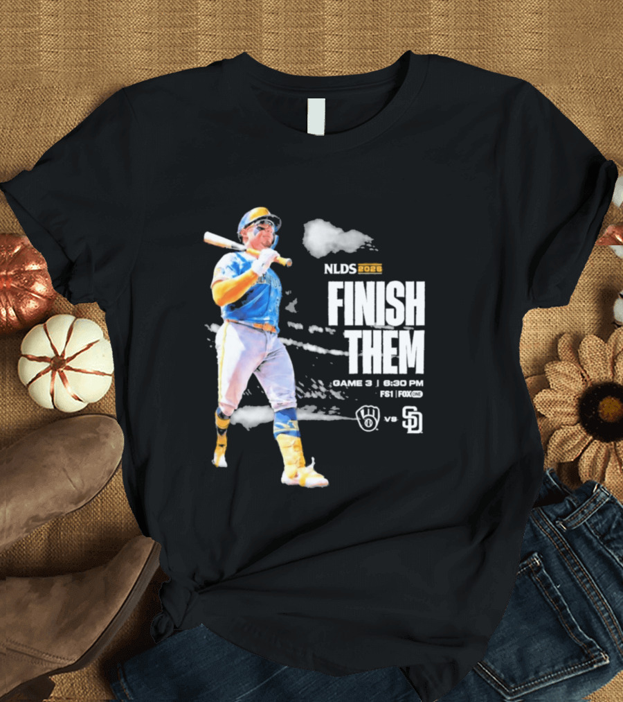 NLDS 2026 Finish Them Game 5 Brewers Vs Padres Playoff Showdown T-Shirt
