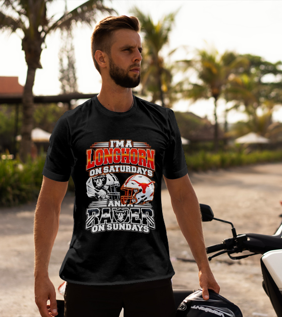 I'm A Longhorn On Saturdays And Raider On Sundays Raiders Longhorns Football 2026 T-Shirt