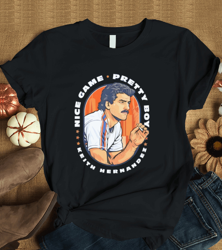 Keith Hernandez New York Mets Nice Game Pretty Boy T-Shirt