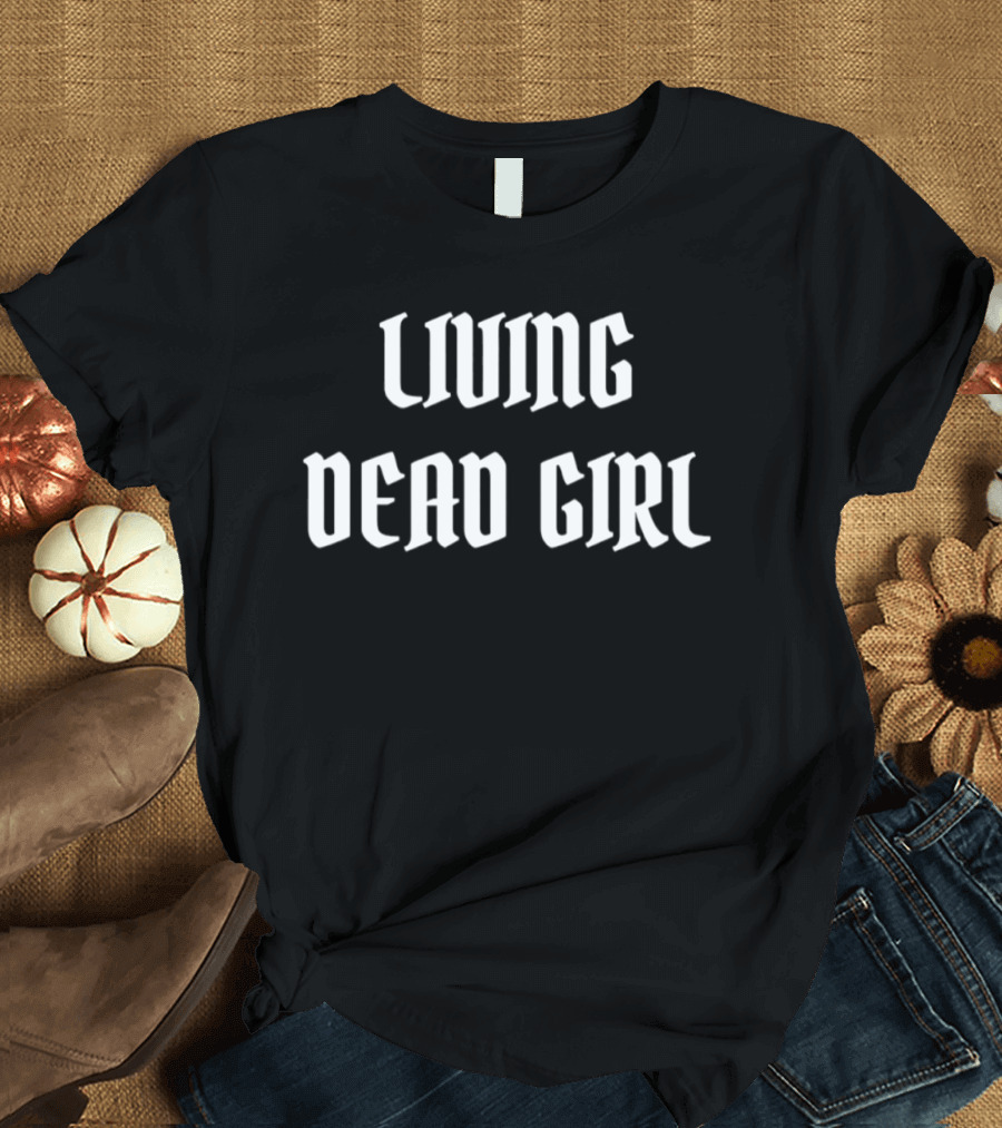 Living Dead Girl 2026 Halloween Classic Gothic Horror T-Shirt
