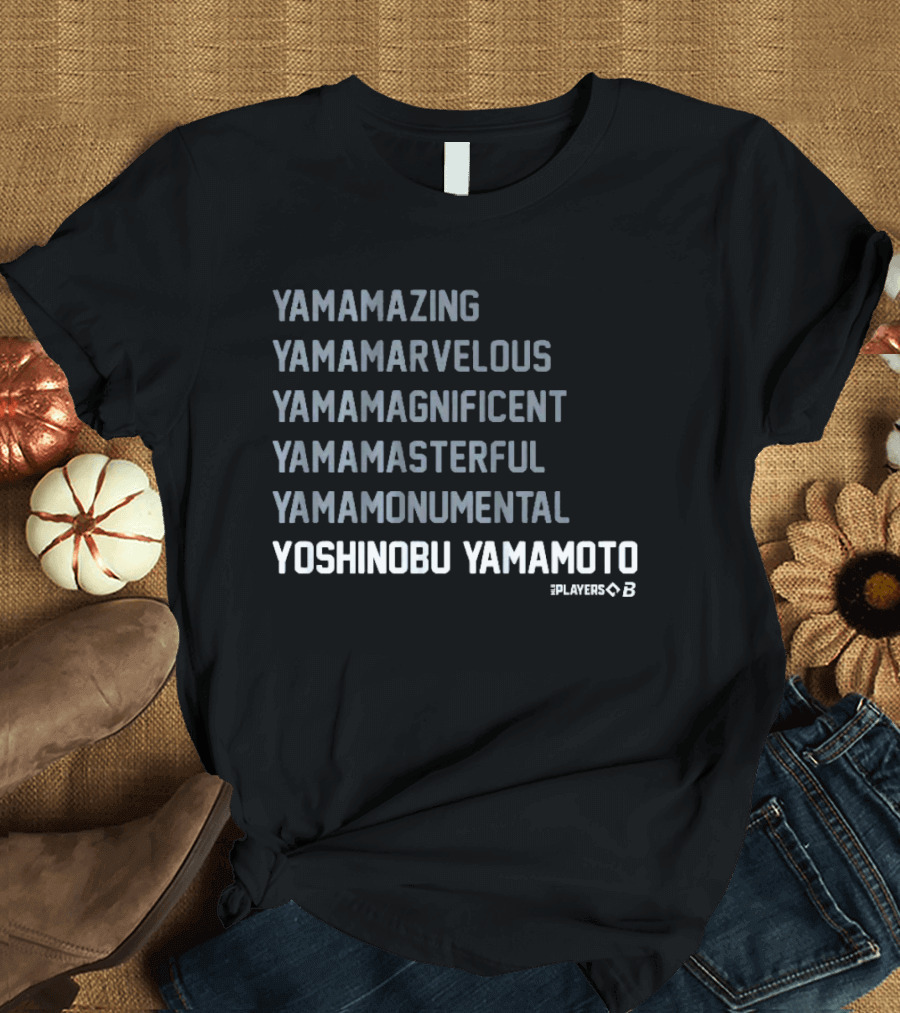 Yamazing Yamamarvelous Yamamagnificent Yamamasterful Yamamonumental Yoshinobu Yamamoto Players 23 T-Shirt