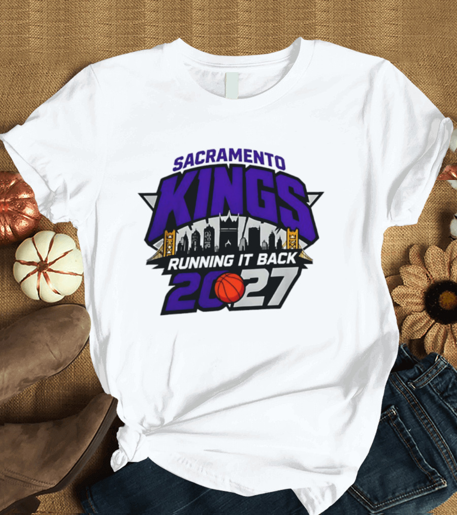 Sacramento Kings 2027 Running It Back Skyline Basketball T-Shirt
