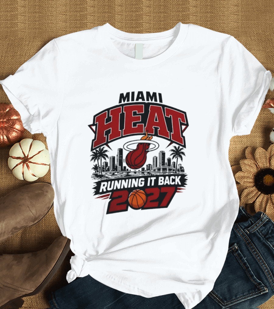Miami Heat Running It Back 2027 NBA Basketball Skyline T-Shirt
