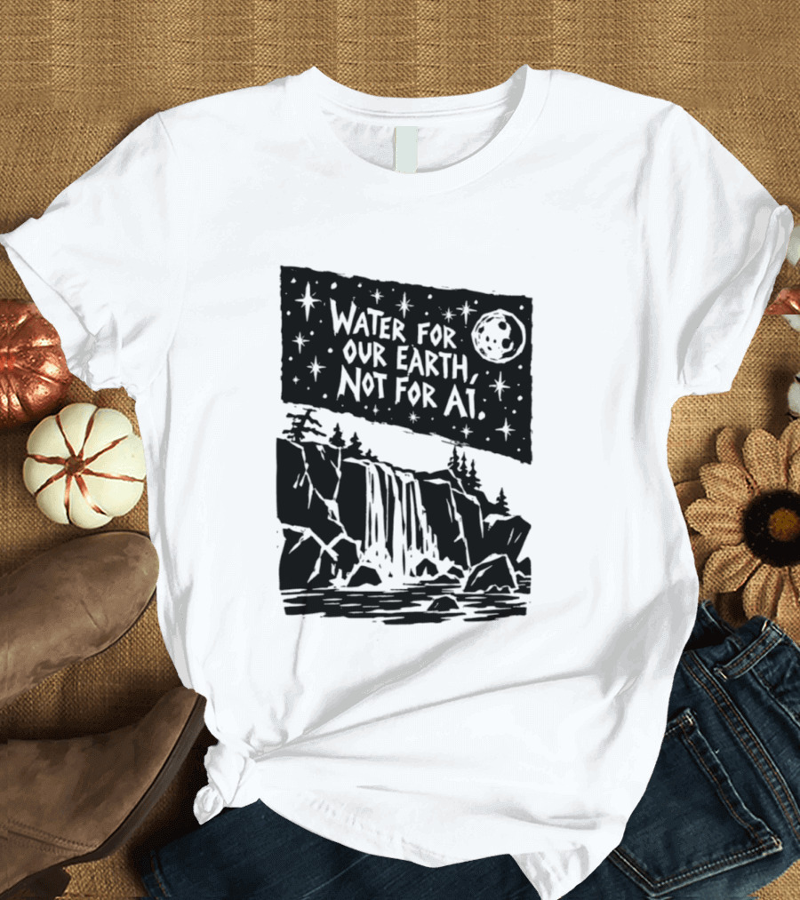 Water For Our Earth Not For AI Moonlit Waterfall Environmental Message T-Shirt