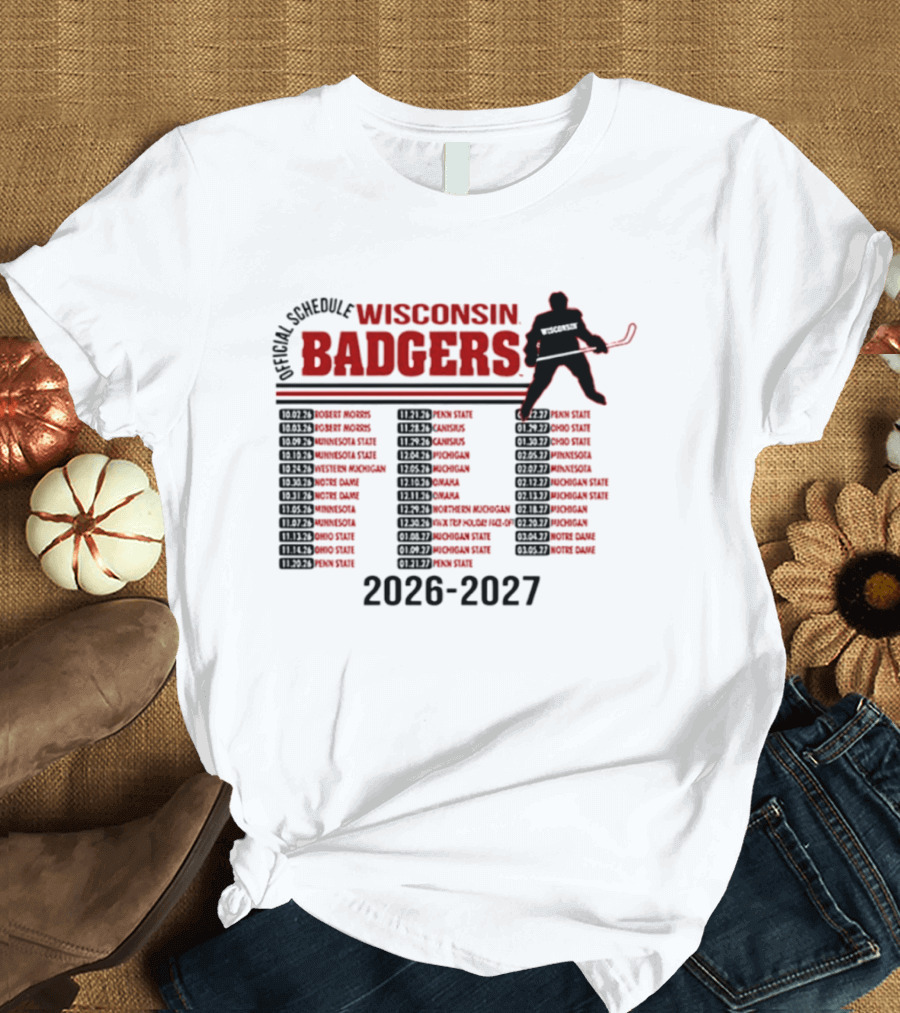 Wisconsin Badgers Men's Hockey 2026 2027 Official Schedule T-Shirt