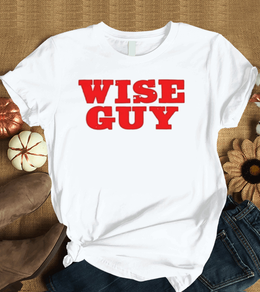 Wise Guy T-Shirt