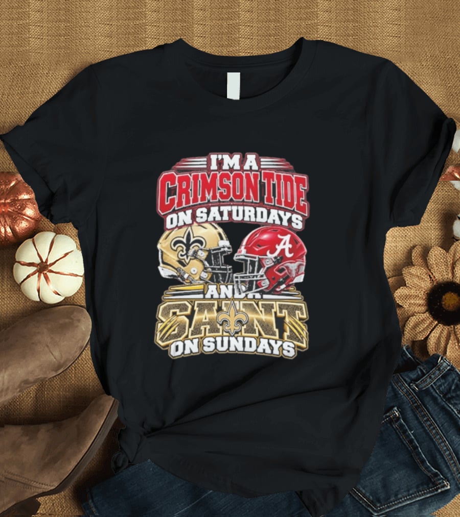 I'm A Crimson Tide On Saturdays And A Saint On Sundays Football Helmets T-Shirt