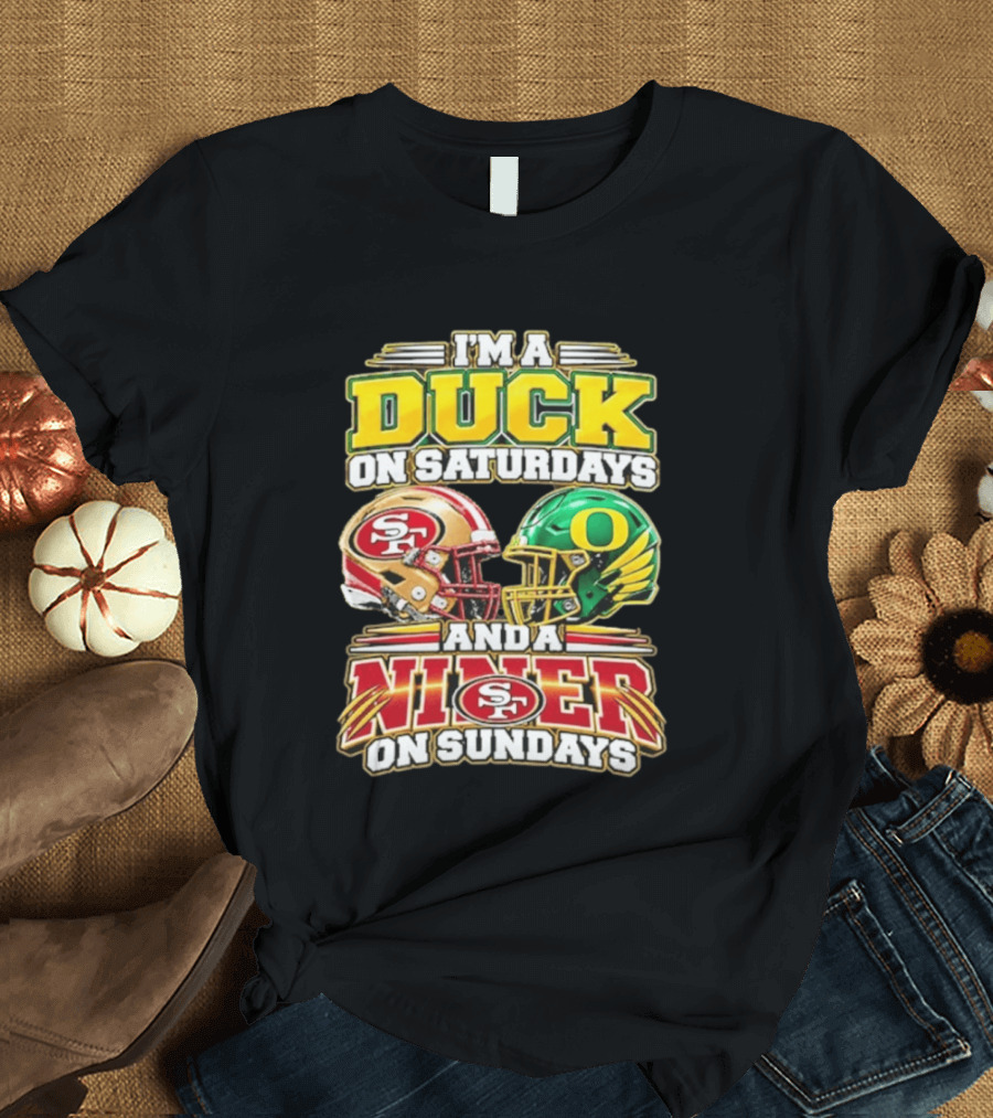I'm A Duck On Saturdays And A Niner On Sundays 49ers SF Football Helmet T-Shirt