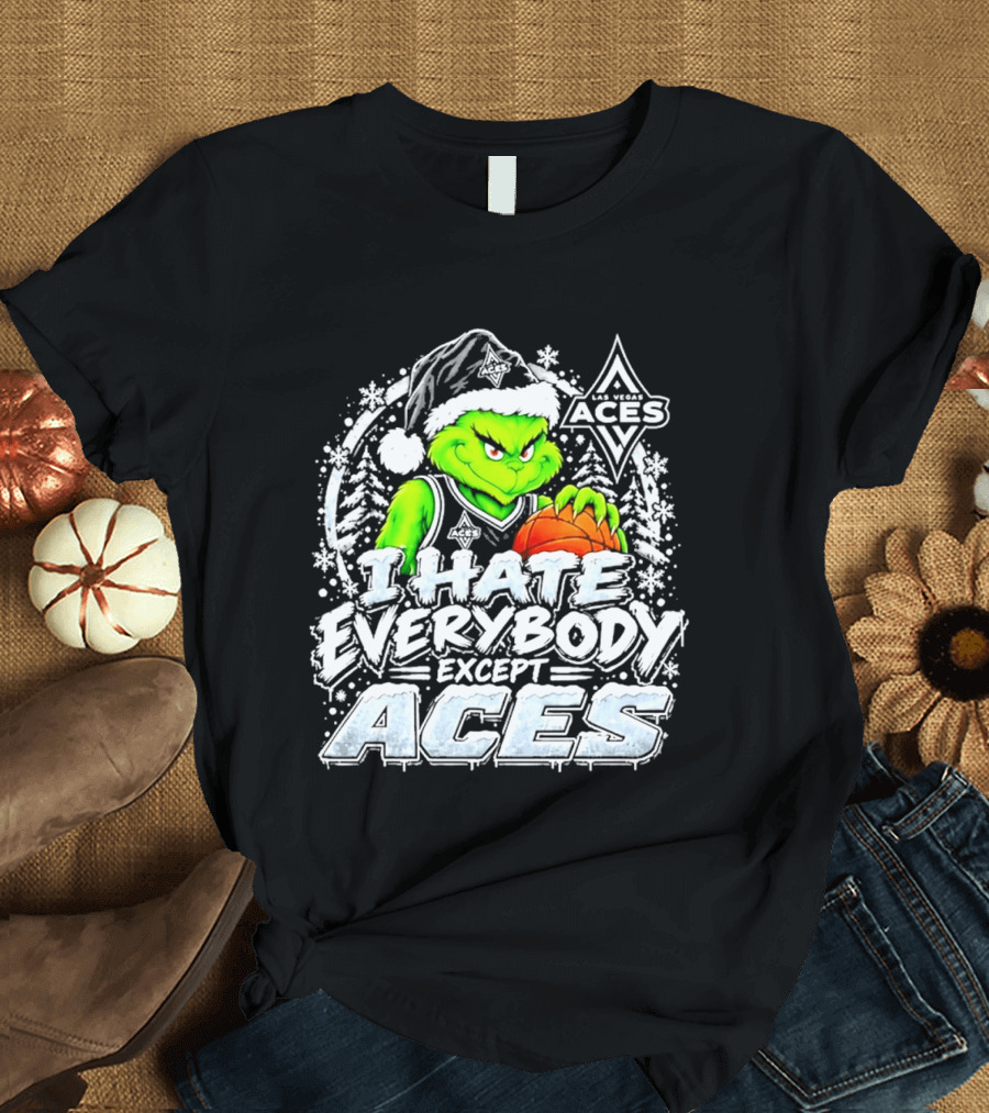 Las Vegas Aces Grinch Christmas I Hate Everybody Except Aces T-Shirt