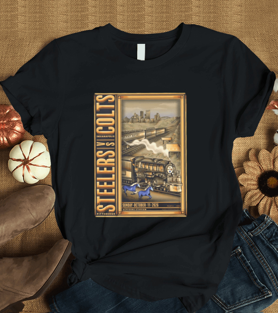 Pittsburgh Steelers Vs Indianapolis Colts Sunday October 11 2026 Acrisure Stadium Cityscape With Train And Blue Horses T-Shirt