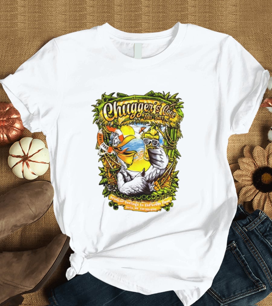 Chugger's Cove Tiki Bar Beach Pelican Drink Ur Feelings Ocean Floor Berlin MD T-Shirt